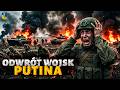 Armia Putina W ODWROCIE Wielka UCIECZKA Z Ukrainy Rosyjscy żołnierze WYGNANI Z Pozycji