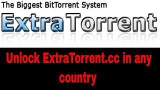 How to unlock extratorrent.cc site and downlad movie  and fix ExtraTorrent has shut down permanently