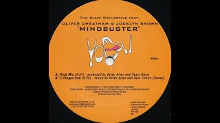 The Miami Collective Featuring Oliver Cheatham & Jocelyn Brown - Mindbuster (Club Mix)