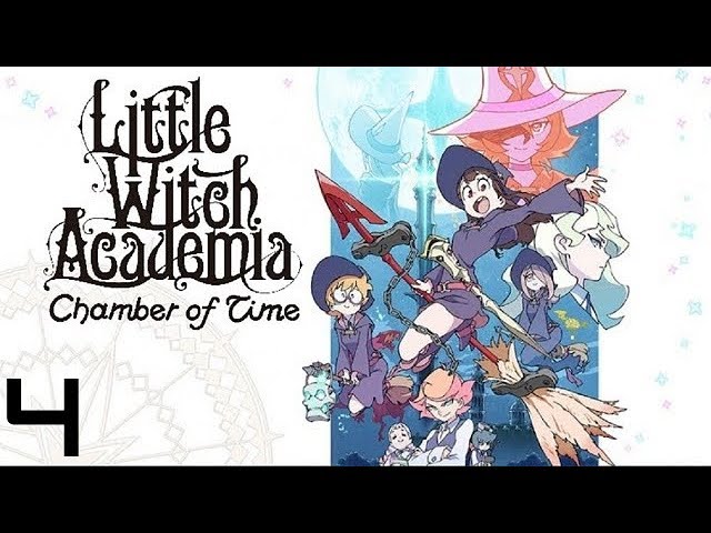 Little Witch Academia: Chamber of Time Walkthrough Gameplay Part 4