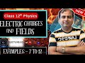 Electric Charges & Fields CH-01 Class 12|Examples 7 to 12|CBSE & GSEB 2026 Physics Aalpha Institute|