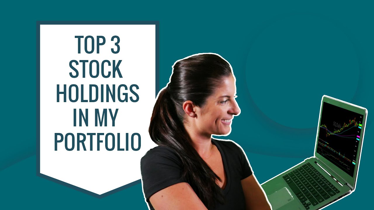 The Top 3 Holdings In My Stock Portfolio Investing YouTube