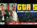 GTA 5 beginner Part 8 Gameplay Walkthrough END 1 - GTA 5 Ps5 No Commentary