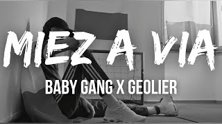 MIEZ A VIA - Baby Gang Ft. Geolier ( TESTO/LYRICS ) | #babygang#geolier#miezavia