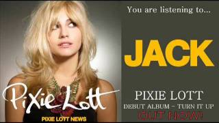 Pixie Lott - Jack  (Studio Version)