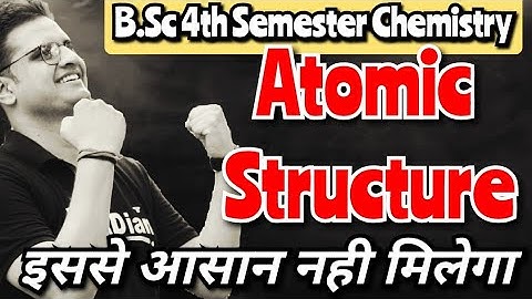 Atomic Structure!#bedkdian #bsc4thsemester #chemistry