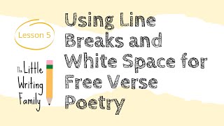 Free Verse Poetry Writing Lesson | Using Line Breaks and White Space