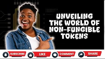 Unveiling The World Of Non-Fungible Tokens (NFTs): Journey Of  Innovation And Original Ownership.