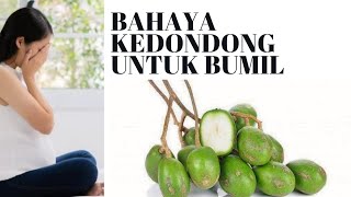 AWAS, IBU HAMIL JANGAN MENGKONSUMSI BUAH KENDONDONG