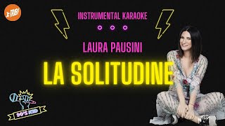 LA SOLITUDINE - Laura Pausini (karaoke)