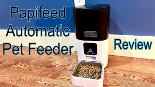 Papifeed Automatic Pet Feeder REVIEW