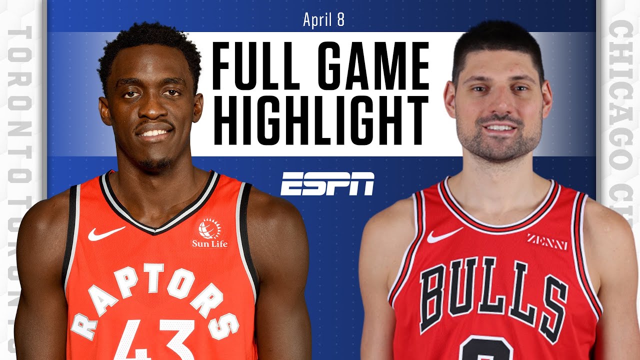 Chicago Bulls At Toronto Raptors Full Game Highlights YouTube