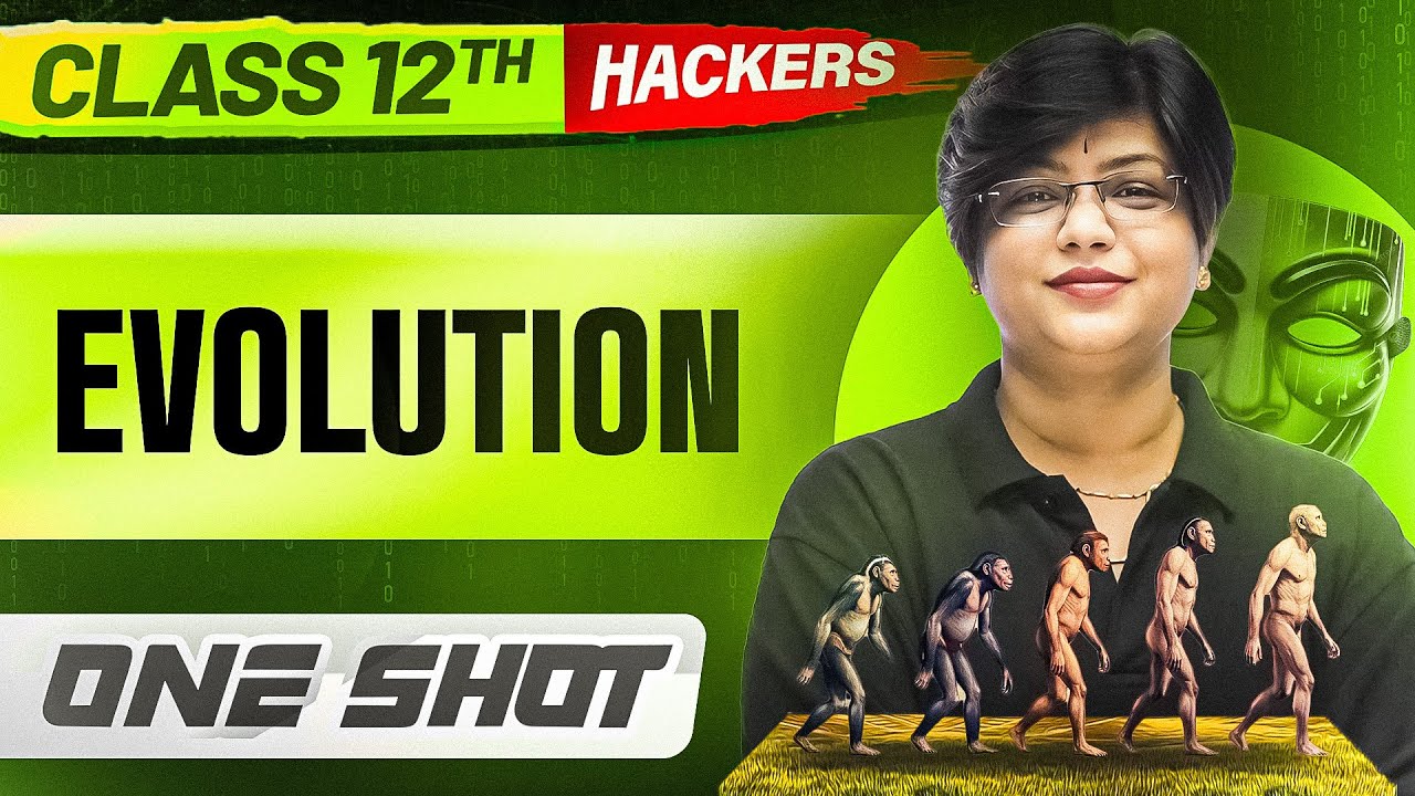 EVOLUTION  in ONE SHOT || Full Chapter || Class 12 BOARDS || PW