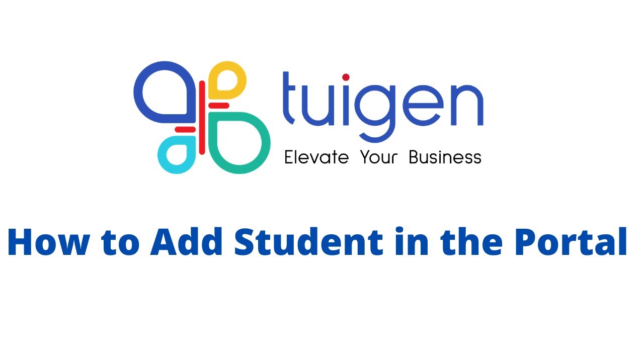 Tuigen Limited | How to add student in portal