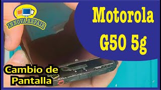 Motorola G50 5g Cambio de Pantalla