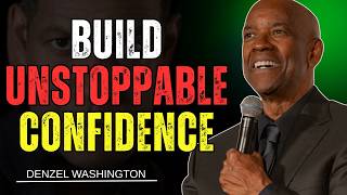 Build Unstoppable Confidence And Master The Art Unbothered  Denzel Washington Motivational Speech