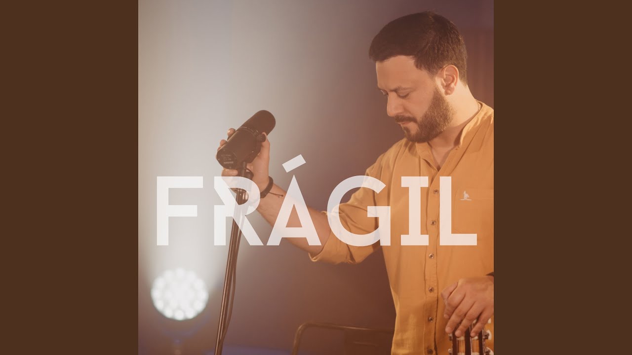 Frágil YouTube