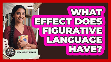 What Effect Does Figurative Language Have?