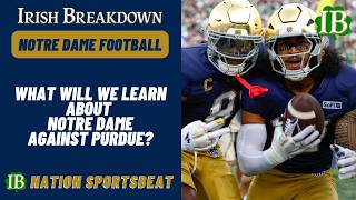 What Will We Learn About Notre Dame Against Purdue, Recruiting Update