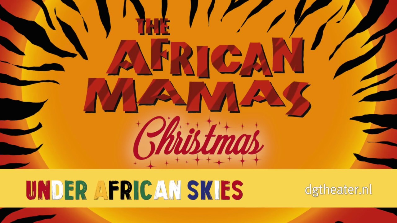 The African Mamas Christmas Under African Skies YouTube