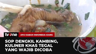 Menikmati Lezatnya Sop Dengkil Kambing Khas Tegal Jateng | AKIS tvOne