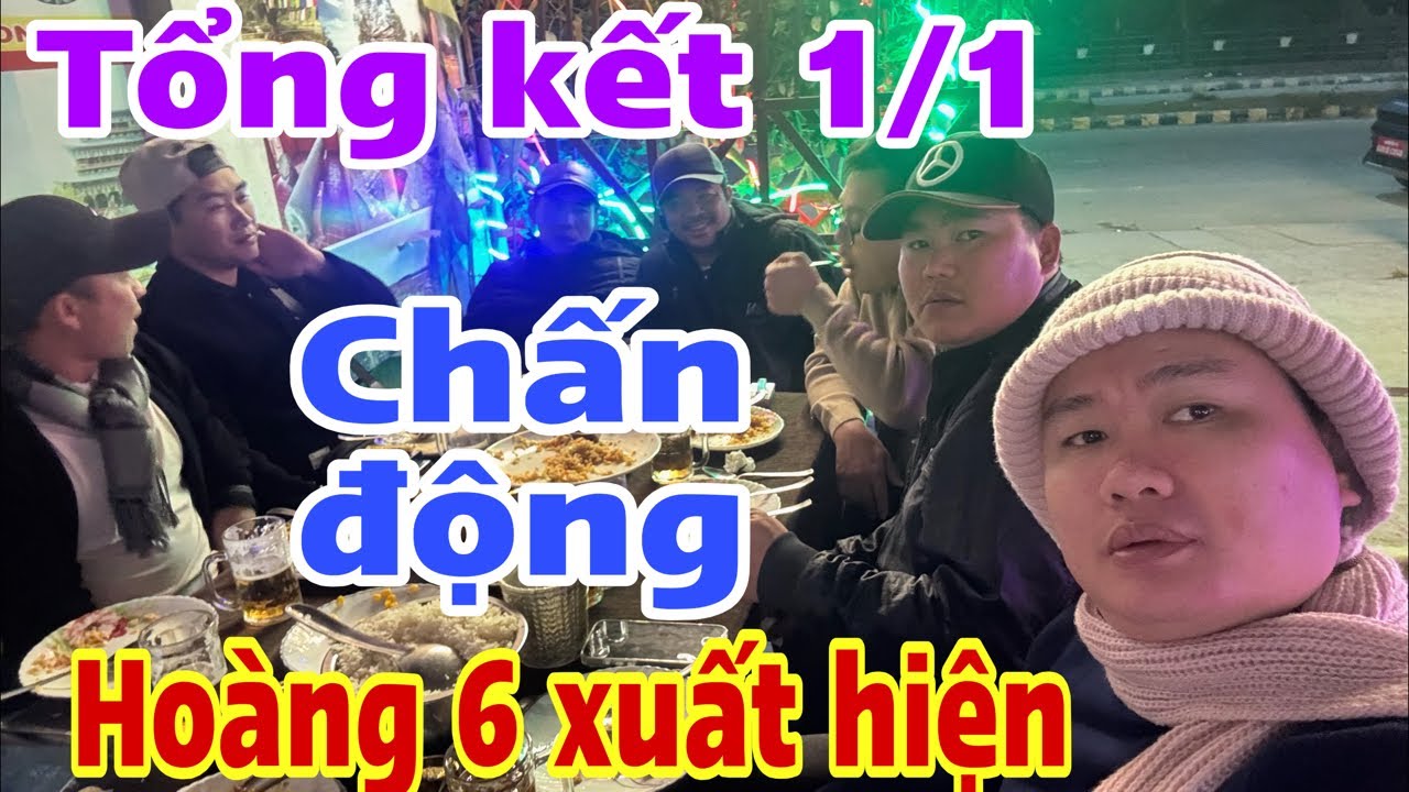 🔴tổng kết 1/1 H6 Xuất Hiện…họp báo …