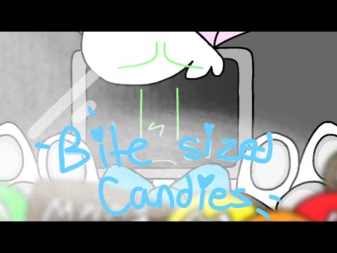 bite sized candies // animation meme