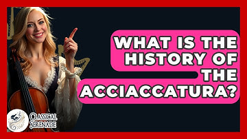 What Is The History Of The Acciaccatura? - Classical Serenade