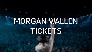 Morgan Wallen Tickets