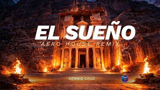 Dennis Cruz - El Sueño Afro House Remix By Rm Records