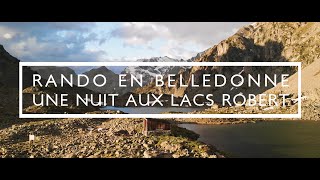 Rando en bivouac au refuge des Lacs Robert depuis Chamrousse - Belledonne 2020