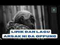 Arsak ni da oppung  trio perdana lirik dan lagu batak