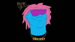 Bobby Diss Track-Hank Trill