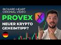 🚨 Krypto Geheimtipp von Richard Heart! PROVEX! (Originalvideo)
