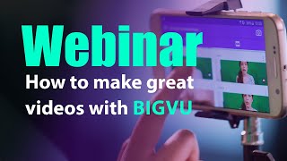 Create videos with BIGVU Teleprompter App - Webinar