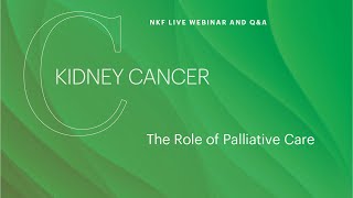 Living Well with Kidney Cancer: The Role of Palliative Care