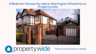 4 Bedroom Houses for sale in Warrington (Cheshire) on Propertywide
