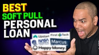 TOP 5 SOFT PULL PERSONAL LOANS IN 2022🔥