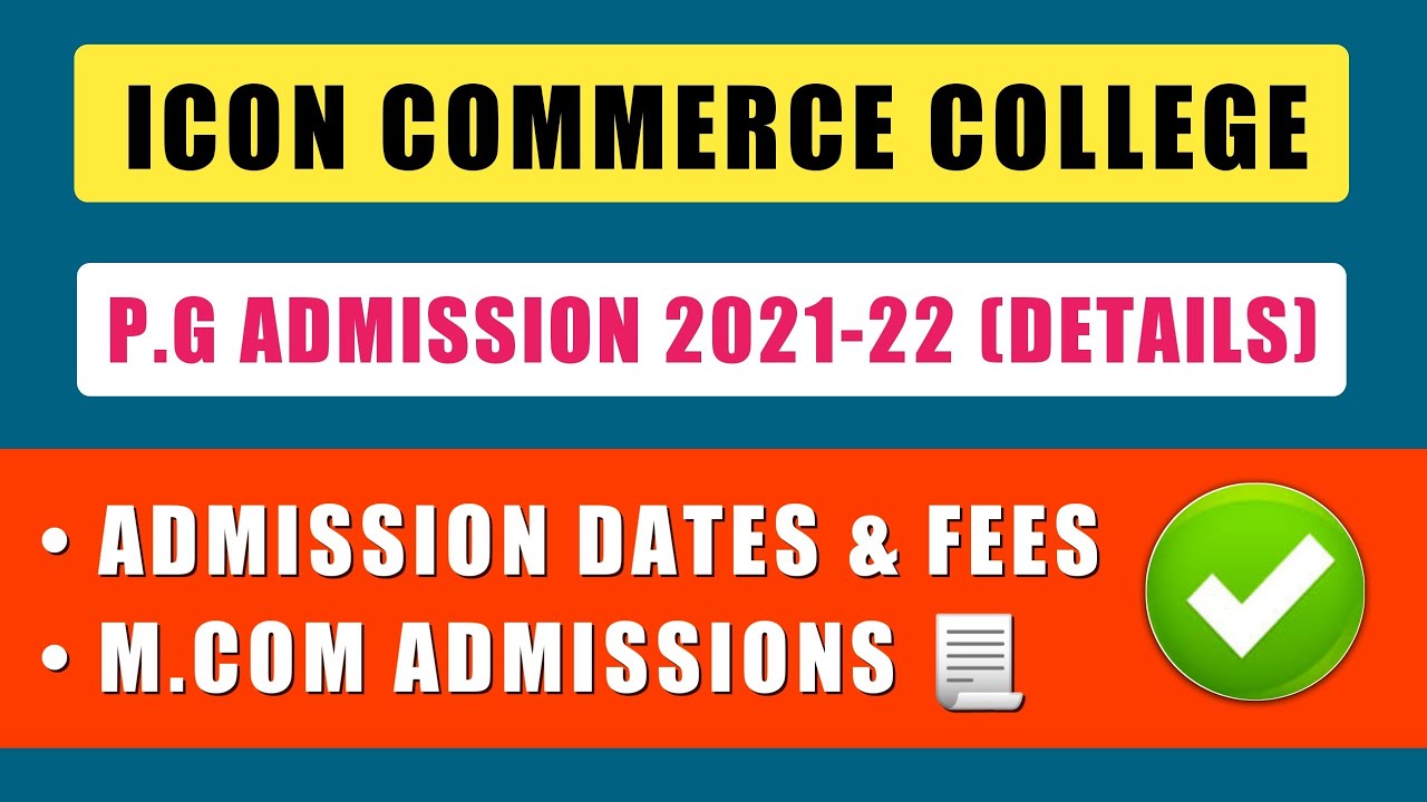 ICON Commerce College PG Admission 2021-22 (Details) | Fees, Dates & More | GU Affiliated Colleges