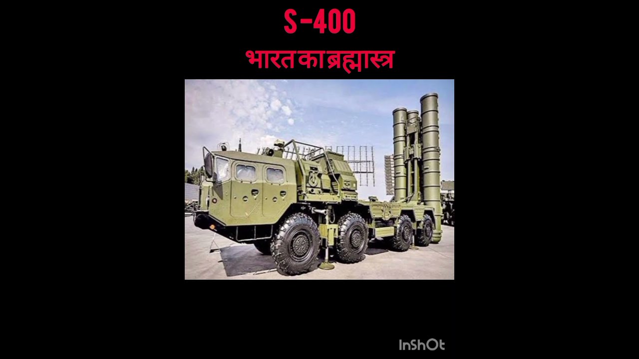 Air Defence System S 400 Bharat Ka Brahmastra