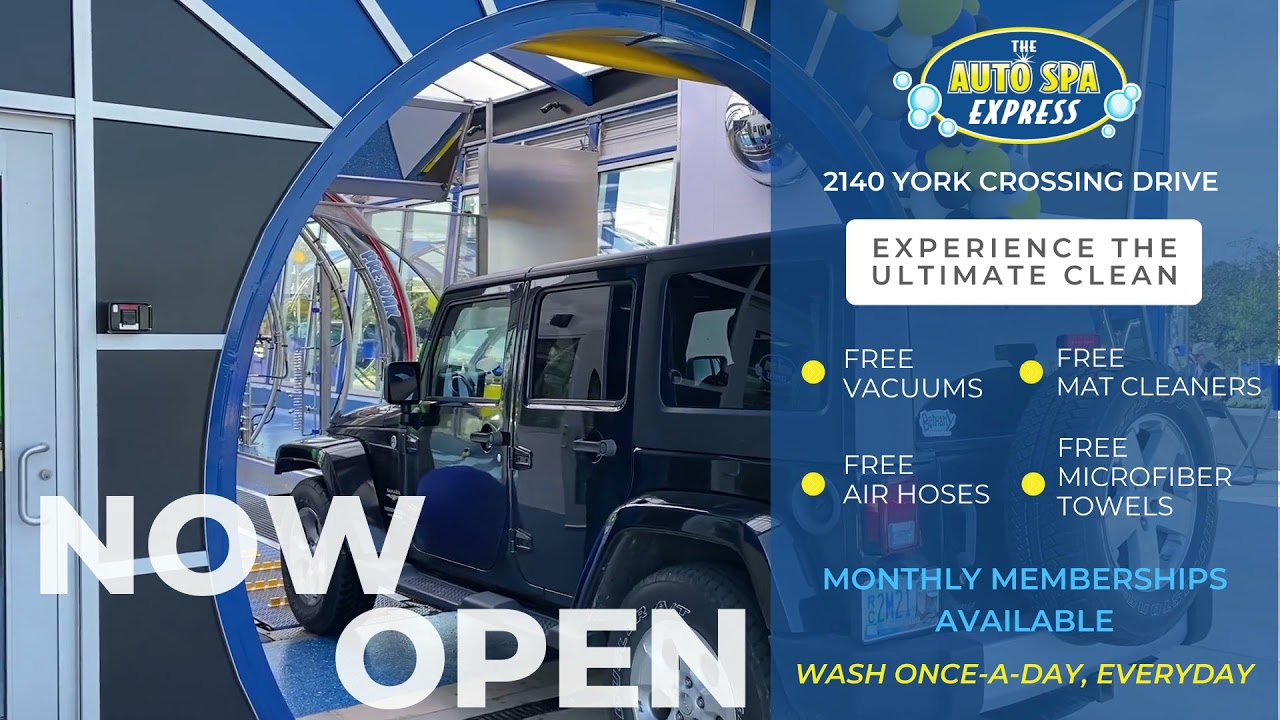 NOW OPEN! West York Auto Spa Express