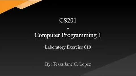 Lopez, Tessa Jane - Laboratory Exercise 010