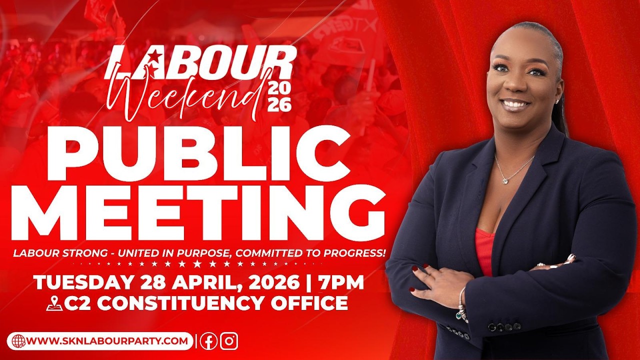 Public Meeting - C2 Constituency Office, Central Basseterre (Tuesday, April 28, 2026 - 7:00 p.m.)