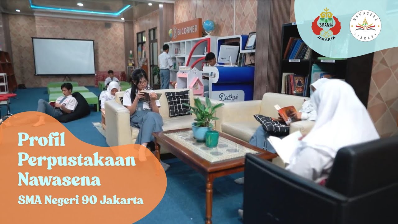 Profil Perpustakaan Nawasena SMA Negeri 90 Jakarta