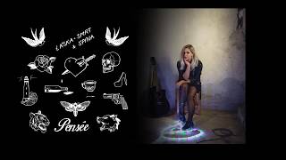 Pensée - Láska, Smrt Špína Láska, Smrt Špína 2017