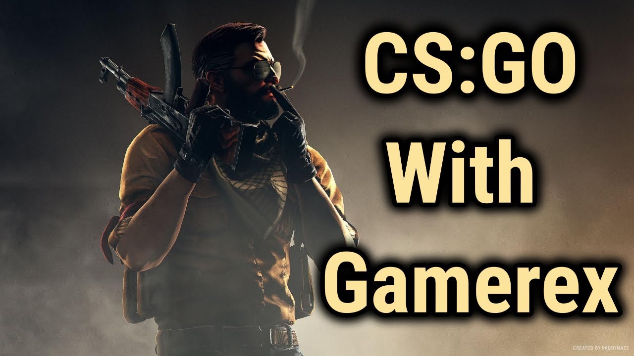 Trigger plays CSGO YouTube