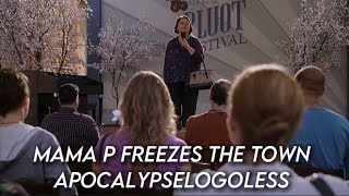 Mama P freezes the town || Just add magic