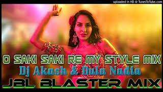 o saki saki re jbl blaster style mixdjakashdj dula nadia  ndKM dsxc0 720p