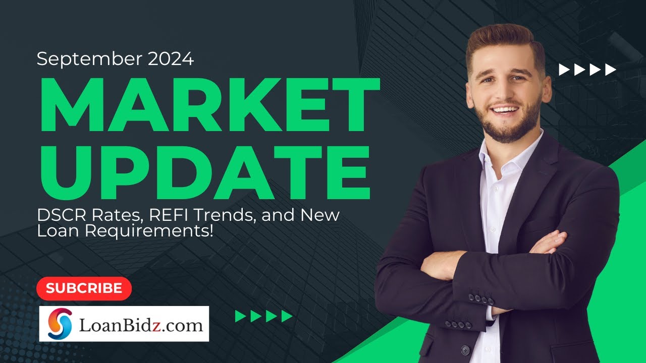 Real Estate Market Update: DSCR Rates, Refi Trends & New Loan Requirements!