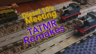 Diesel 10S Meeting... Tatmr Remakes